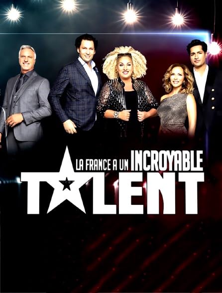 Poster for La France a un incroyable talent, showing the judges above the programme’s logo